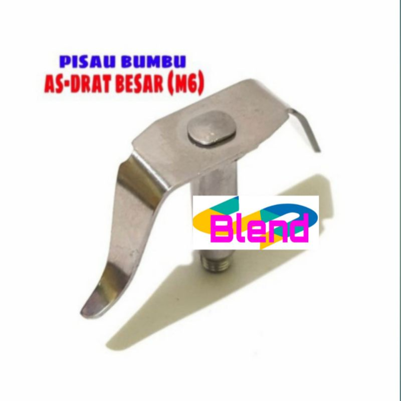 Pisau MIN As/Drat Besar M6 Mounting Gelas BUMBU Blender Miyako Lama - B0102